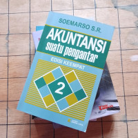 AKUNTANSI SUATU PENGANTAR, ED. 4, BUKU 2