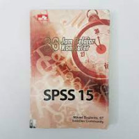 36 JAM BELAJAR KOMPUTER SPSS 15