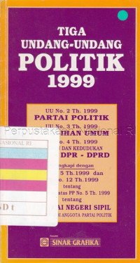 TIGA UNDANG-UNDANG POLITIK 1999