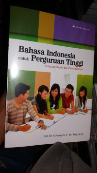 BAHASA  INDONESIA UNTUK PERGURUAN TINGGI ; SUBSTANSI KAJIAN DAN PENERAPANNYA