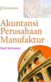 AKUNTANSI PERUSAHAAN MANUFAKTUR