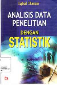 ANALISIS DATA PENELITIAN DENGAN STATISTIK