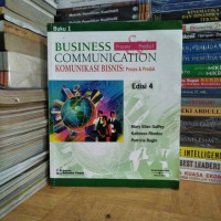 BUSINESS COMUNICATION : PROCESS & PRODUCT (KOMUNIKASI BISNIS : PROSES DAN PRODUK), ED. 4, BUKU 1