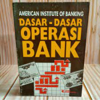 DASAR-DASAR OPERASI BANK