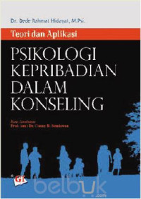 TEORI DAN APLIKASI PSIKOLOGI KEPRIBADIAN DALAM KONSELING