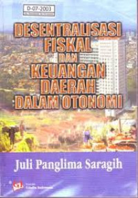 DESENTRALISASI FIKSAL DAN KEUANGAN DAERAH DALAM OTONOMI