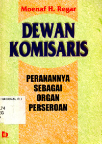 DEWAN KOMISARIS, PERANANNYA SEBAGAI ORGAN PERSEROAN