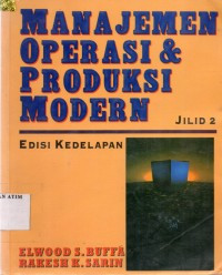 MANAJEMEN OPERASI & PRODUKSI MODERN, ED. 8, JILID 2