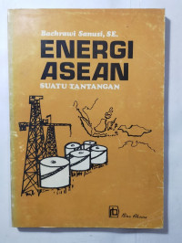 ENERGI ASEAN SUATU TANTANGAN