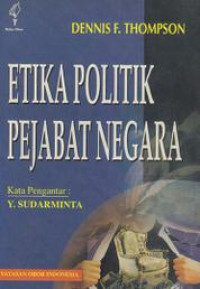 ETIKA POLITIK PEJABAT NEGARA, ED. 1