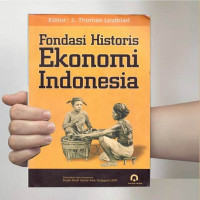 FONDASI HISTORIS EKONOMI INDONESIA