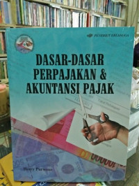 DASAR-DASAR PERPAJAKAN DAN AKUTANSI PAJAK