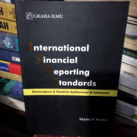 INTERNATIONAL FINANCING REPORTING STANDARTS ; Konvergensi & Kendala Aplikasinnya di Indonesia