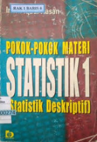 POKOK-POKOK MATERI STATISTIK 1 (STATISTIK DESKRIPTIF)