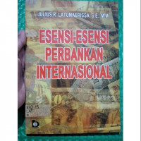 ESENSI-ESENSI PERBANKAN INTERNASIONAL