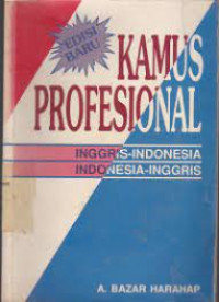 KAMUS PROFESIONAL INNGRIS -INDONESIA, INDONESIA-INGGRIS, ED. BARU