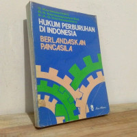 HUKUM PERBURUHAN DI INDONESIA BERLANDASKAN PANCASILA