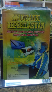 AKUNTANSI KEPERILAKUAN, KONSEP DAN KAJIAN EMPIRIS PERILAKU AKUNTAN