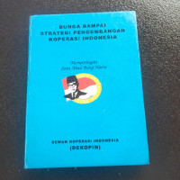 BUNGA RAMPAI STRATEGI PENGEMBANGAN KOPERASI INDONESIA