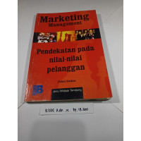 MARKETING MANAGEMENT : Pendekatan pada Nilai Pelanggan, ED. 2