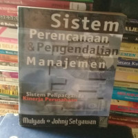 SISTEM PERENCANAAN & PENGENDALIAN MANAJEMEN Sistem Pelipatgandaan Kinerja Perusahaan, ED. 1