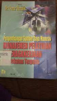 PENGEMBANGAN SUMBER DAYA MANUSIA MANAJEMEN PENELITIAN KETENAGAKERJAAN : Pendekatan Terpadu, ED. 1