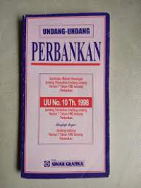 UNDANG-UNDANG PERBANKAN 1998 (UNDANG-UNDANG NOMOR 10 TAHUN 1998)