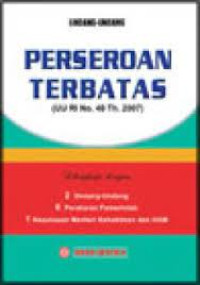 UNDANG-UNDANG PERSEROAN TERBATAS (UU RI No, 40 Th. 2007)