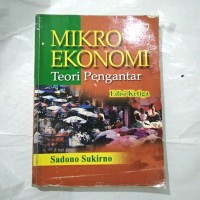 MIKRO EKONOMI : TEORI PENGANTAR, ED. 3