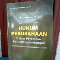 HUKUM PERUSAHAAN DALAM PERATURAN PERUNDANG-UNDANGAN, CETAKAN 1