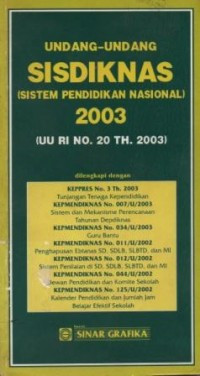 UNDANG-UNDANG SISDIKNAS (SISTEM PENDIDIKAN NASIONAL) 2003, UU RI NO. 20 TH. 2003