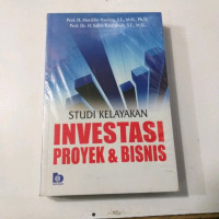 STUDI KELAYAKAN INVESTASI PROYEK DAN BISNIS