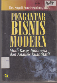 PENGANTAR BISNIS MODERN : STUDY KASUS INDONESIA DAN ANALISI KUANTITATIF