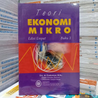 TEORI EKONOMI MIKRO, BUKU 1, ED. 4