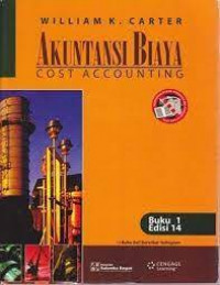 AKUNTANSI BIAYA COST ACCOUNTING, ED. 14, BUKU 1