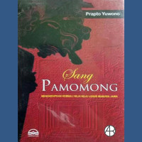 SANG PAMOMONG MENGHIDUPKAN KEMBALI NILAI-NILAI LUHUR MANUSIA JAWA