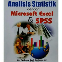 ANALISIS STATISTIK DENGAN MICROSOFT EXSEL DAN SPSS