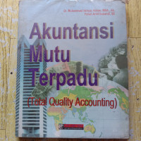 AKUNTANSI MUTU TERPADU  ( TOTAL QUALITY ACCOUNTING ).