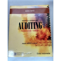 AUDITING ARENS & LOEBBECKE AUDITING PENDEKATAN TERPADU, BUKU SATU