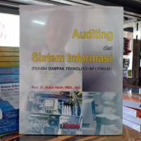 AUDITING DAN SISTEM INFORMASI (ISU - ISU DAMPAK TEKNOLOGI INFORMASI)