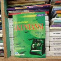 DASAR-DASAR AKUNTANSI, ED. 6, JILID 2, 2001