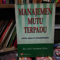 MANAJEMEN MUTU TERPADU (TOTAL QUALITY MANAGEMENT)