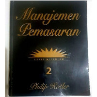 MANAJEMEN PEMASARAN ED. MILENIUM, JILID 2