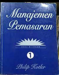 MANAJEMEN PEMASARAN EDISI MILENIUM JILID 1