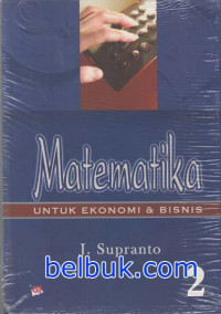 MATEMATIKA UNTUK EKONOMI DAN BISNIS 2