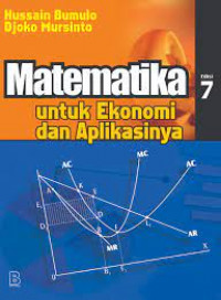 MATEMATIKA UNTUK EKONOMI DAN APLIKASINYA, EDISI 7