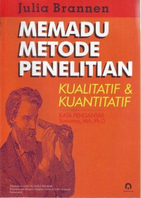 MEMADU METODE PENELITIAN, KUALITATIF & KUANTITATIF