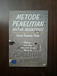 METODE PENELITIAN UNTUK AKUNTANSI, SEBUAH PENDEKATAN PRAKTIS