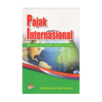 PAJAK INTERNASIONAL, BESERTA CONTOH APLIKASINYA