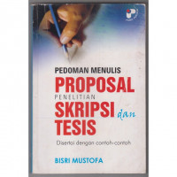 PEDOMAN MENULIS PROPOSAL PENELITIAN SKRIPSI DAN TESIS